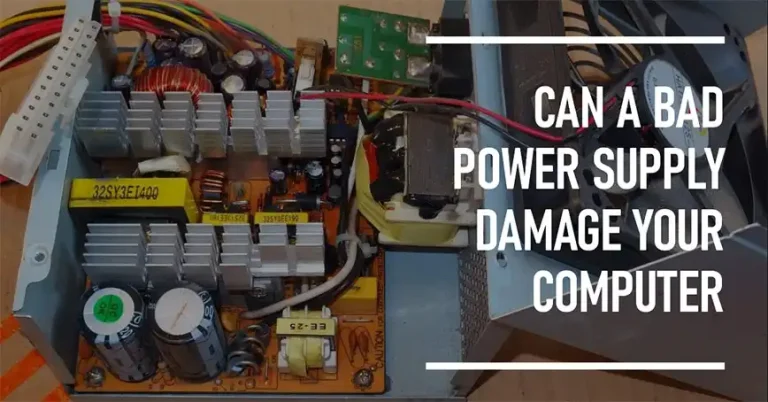 Can a Bad Power Supply Damage Your Computer?