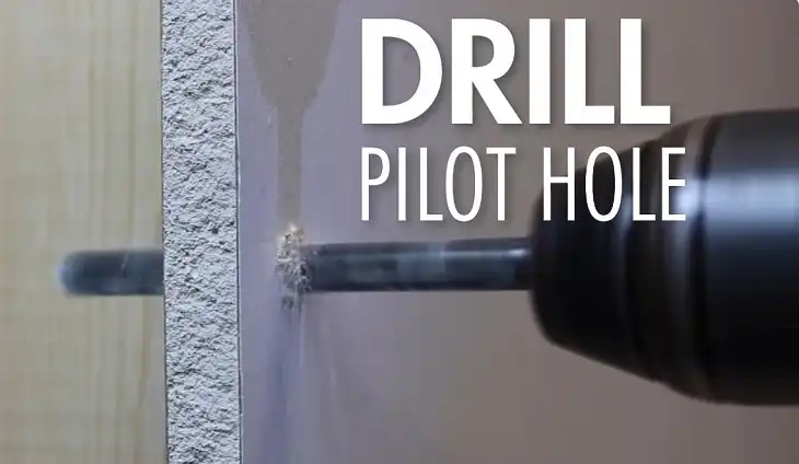 Drilling The Pilot Hole